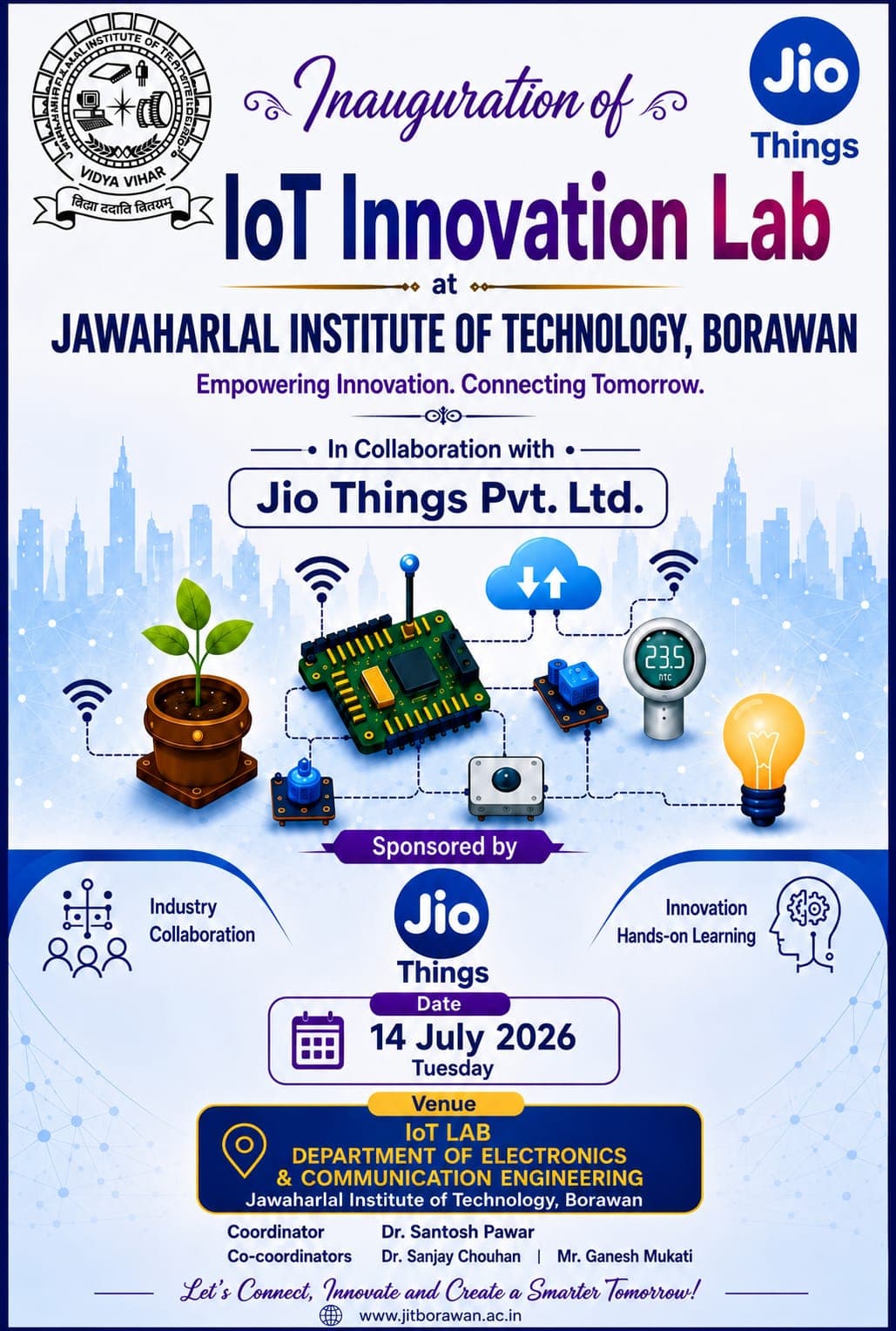 Jawaharlal Institute of Technology, Borawan proudly invites you to the Inauguration of the IoT Innovation Lab, established in collaboration with Jio Things Pvt. Ltd.